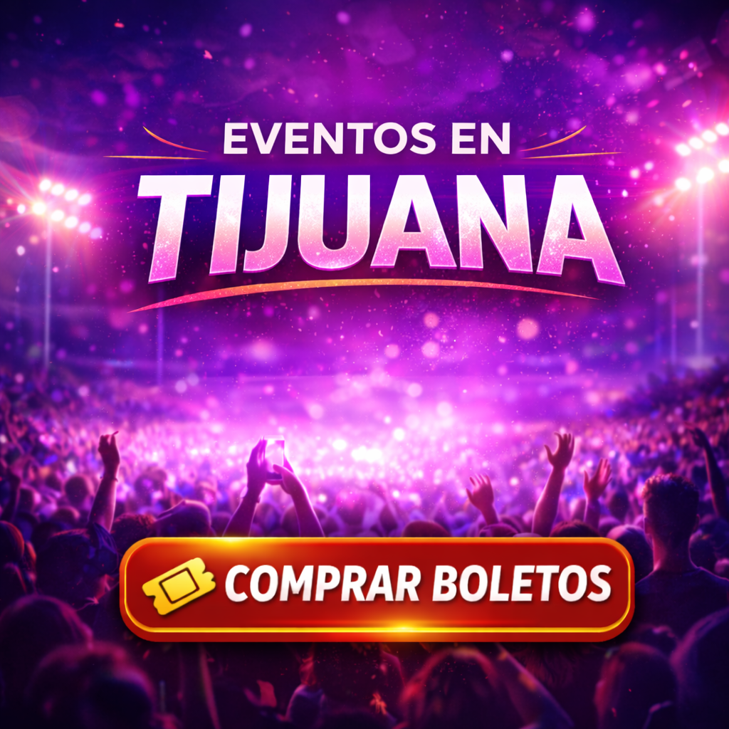 Eventos en Tijuana